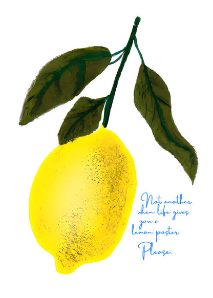 Rynx | Not another poster, when life gives you a lemon