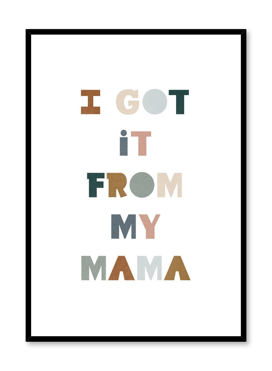 Rynx | I got it from my mom, poster