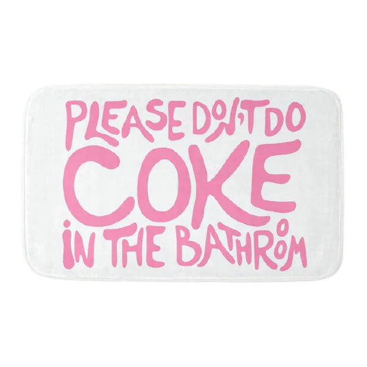 Rynx | Please Don't Do Coke in the Bathroom Bath Mat